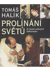 Prolínání světů : ze života světových náboženství  Cover Image