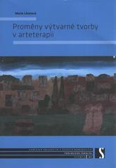 Proměny výtvarné tvorby v arteterapii  Cover Image