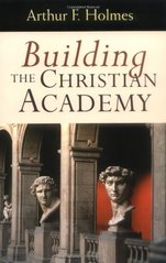 Building the Christian academy  Cover Image