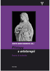 Přístupy v arteterapii : teorie & technika  Cover Image