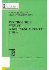 Psychologie výživy a sociální aspekty jídla  Cover Image