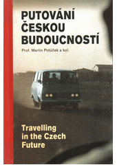 Putování českou budoucností  Cover Image