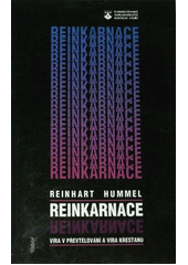 Reinkarnace : víra v převtělování a víra křesťanů  Cover Image