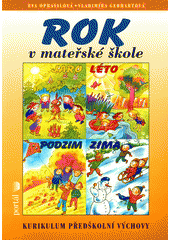 Rok v mateřské škole : učebnice pro pedagogické obory středních, vyšších a vysokých škol  Cover Image