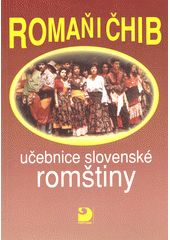 Romaňi čhib : učebnice slovenské romštiny  Cover Image