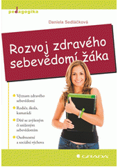 Rozvoj zdravého sebevědomí žáka  Cover Image