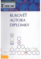 Rukověť autora diplomky : [čtení a psaní odborných textů ve společenských a humanitních oborech]  Cover Image