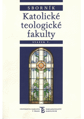 Sborník Katolické teologické fakulty. Svazek V.  Cover Image