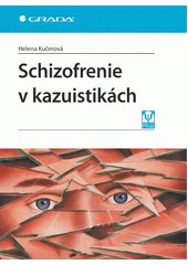 Schizofrenie v kazuistikách  Cover Image