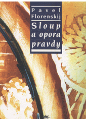 Sloup a opora pravdy  Cover Image