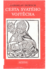 Cesta svatého Vojtěcha  Cover Image