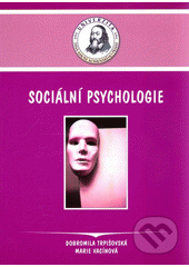 Sociální psychologie : vybraná témata  Cover Image