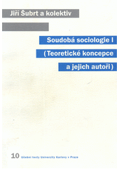 Soudobá sociologie. I, (Teoretické koncepce a jejich autoři)  Cover Image