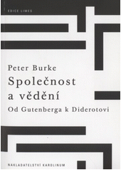 Společnost a vědění. Od Gutenberga k Diderotovi  Cover Image