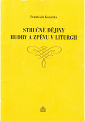 Stručné dějiny hudby a zpěvu v liturgii  Cover Image