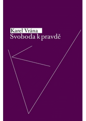 Svoboda k pravdě  Cover Image