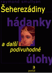 Šeherezádiny hádanky a další podivuhodné úlohy  Cover Image