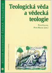 Teologická věda a vědecká teologie  Cover Image