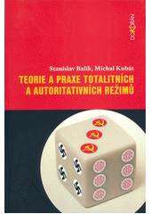 Teorie a praxe totalitních a autoritativních režimů  Cover Image