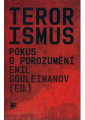 Terorismus : pokus o porozumění  Cover Image