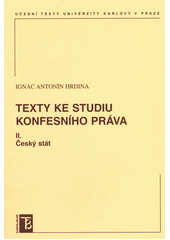 Texty ke studiu konfesního práva. II., Český stát  Cover Image