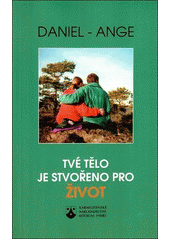 Tvé tělo je stvořeno pro život  Cover Image