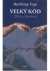 Velký kód : (Bible a literatura)  Cover Image