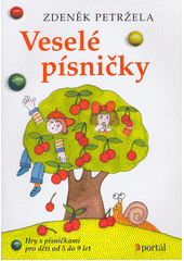 Veselé písničky : hry s písničkami pro děti od 5 do 9 let  Cover Image