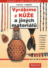 Vyrábíme z kůže a jiných materiálů  Cover Image