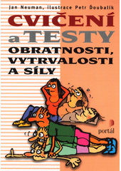 Cvičení a testy obratnosti, vytrvalosti a síly  Cover Image