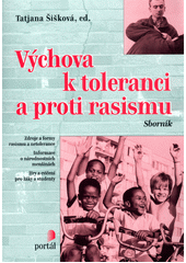 Výchova k toleranci a proti rasismu : sborník  Cover Image