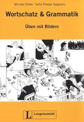 Wortschatz & Grammatik : Üben mit Bildern A1 - B1  Cover Image