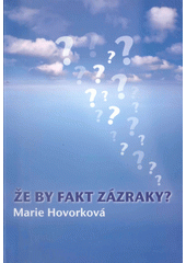 Že by fakt zázraky?  Cover Image