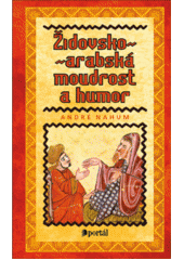 Židovsko-arabská moudrost a humor  Cover Image