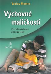 Výchovné maličkosti : průvodce výchovou dítěte do 12 let  Cover Image