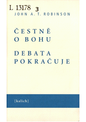 Čestně o Bohu ; Debata pokračuje  Cover Image