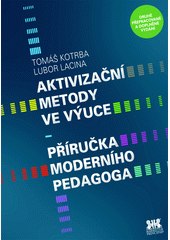 Aktivizační metody ve výuce : příručka moderního pedagoga  Cover Image