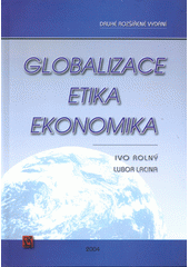 Globalizace, etika, ekonomika  Cover Image