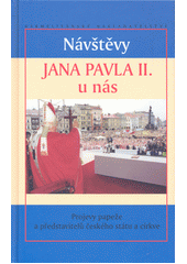 Návštěvy Jana Pavla II. u nás Cover Image