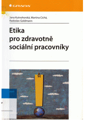 Etika pro zdravotně sociální pracovníky  Cover Image