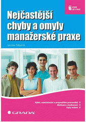 Nejčastější chyby a omyly manažerské praxe  Cover Image