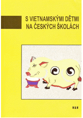 S vietnamskými dětmi na českých školách  Cover Image