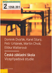 Česká základní škola : vícepřípadová studie  Cover Image