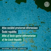 Atlas sociálně prostorové diferenciace České republiky = Atlas of socio-spatial differentiation of the Czech Republic  Cover Image