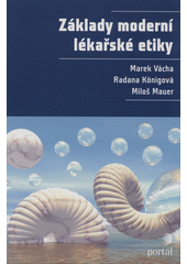 Základy moderní lékařské etiky  Cover Image