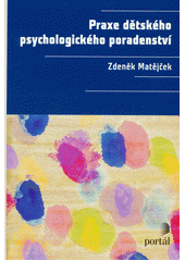 Praxe dětského psychologického poradenství  Cover Image