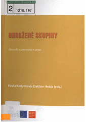 Ohrožené skupiny : sborník studentských prací  Cover Image