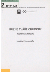 Různé tváře chudoby : teoretické reflexe  Cover Image