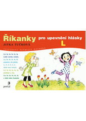 Říkanky pro upevnění hlásky L  Cover Image