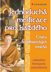 Jednoduchá meditace pro každého : [cesta buddhistických mnichů]  Cover Image